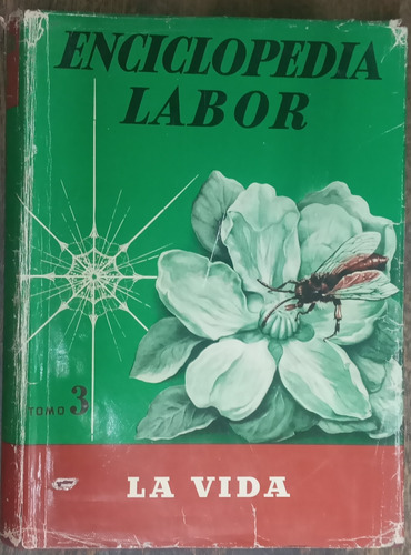 La Vida * Enciclopedia Labor * Tomo 3 *