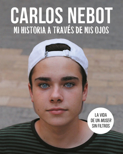 Mi Historia A Travãâ©s De Mis Ojos, De Nebot, Carlos. Editorial Alfaguara, Tapa Dura En Español