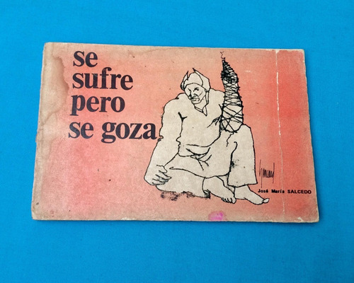 Se Sufre Pero Se Goza José María Salcedo 1978 Juan Alpiste