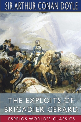 Libro The Exploits Of Brigadier Gerard (esprios Classics)...