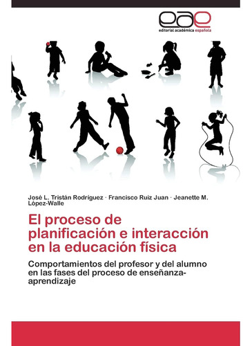 Libro: El Proceso Planificación E Interacción Educa