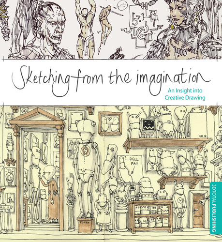 Book : Sketching From The Imagination An Insight Into...