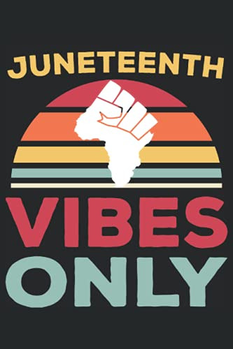 Juneteen Vibes Only Black History Month -junio De Junio- Mes