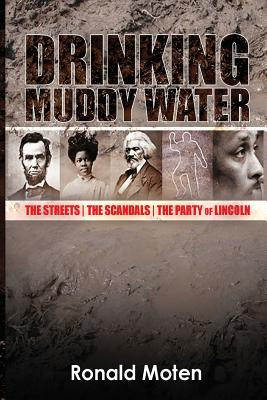 Libro Drinking Muddy Water: The Streets, The Scandals, Th...