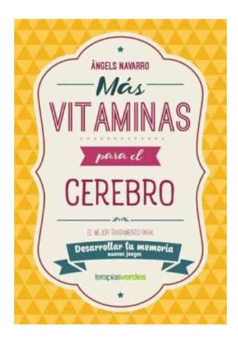 Libro Más Vitaminas Para El Cerebro: Memoria - Navarro Simón