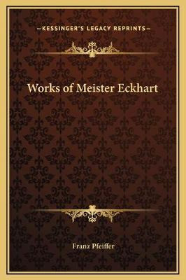 Libro Works Of Meister Eckhart - Franz Pfeiffer