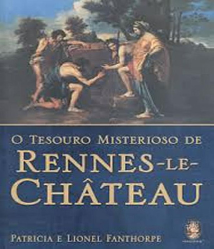 Livro Tesouro Misterioso De Rennes-le-chateau, O