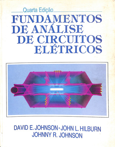 Livro Fundamentos De Análise De Circuitos Elétricos 4ª Edição De David E. Johnson (Usado)