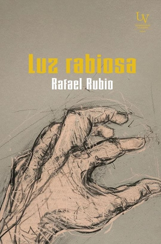 Luz Rabiosa - Rubio Rafael
