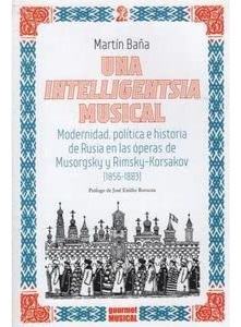 Libro Una Intelligentsia Musical - Baña Martin (papel)