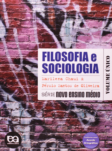 Filosofia E Sociologia - Volume Único, De Marilena Chauí. Editora Ática Didáticos, Capa Mole Em Português