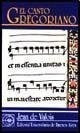 Canto Gregoriano (coleccion Cuadernos Universitarios) - Val