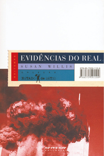 Evidências do real: os Estados Unidos pós-11 de Setembro, de Willis, Susan. Editora Jinkings editores associados LTDA-EPP, capa mole em português, 2008