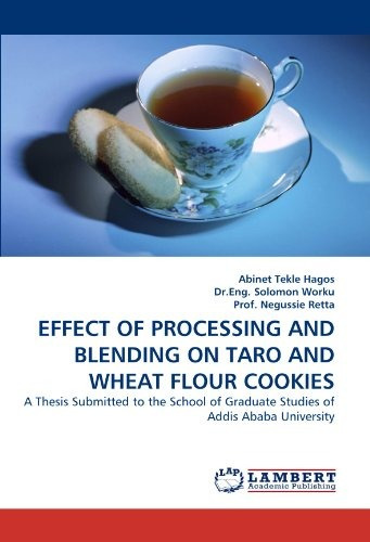 Effect Of Processing And Blending On Taro And Wheat Flour Co
