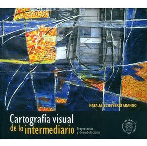 Libro Cartografía Visual De Lo Intermediario