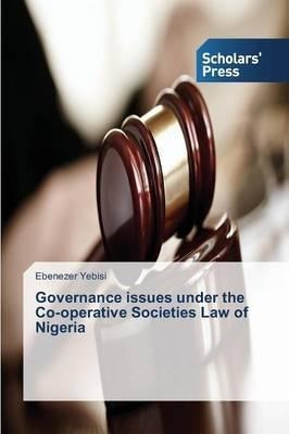 Governance Issues Under The Co-operative Societies Law Of...