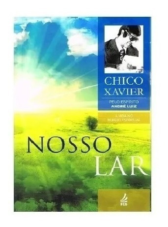 Imagem 1 de 1 de Nosso Lar Sobre A Vida No Mundo Espiritual Chico Xavier