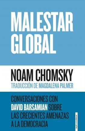 Malestar Global : Conversaciones Con David Barsamian Sobre L