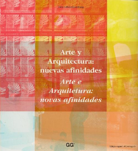 Libro Arte Y Arquitectura: Nuevas Afinidades De Julia Schulz