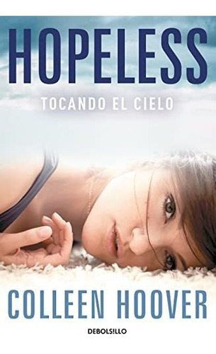 Hopeless: Tocando El Cielo (best Seller)