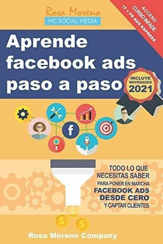 Aprende Ads Paso A Paso Todo Lo Que Necesitas Saber, De Morenopany, R. Editorial Independently Published En Español