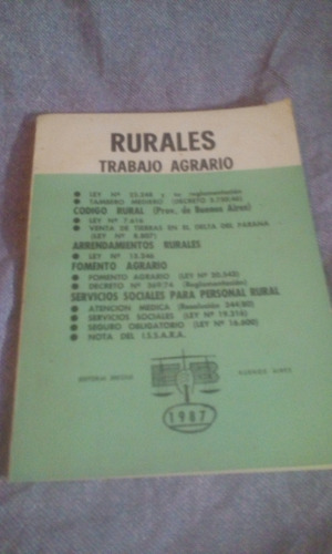 Rurales, Trabajo Agrario - 1987 - Envios