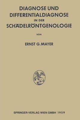 Diagnose Und Differentialdiagnose In Der Schadelroentgeno...