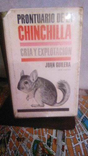 Prontuario De La Chinchilla. Juan Guilera