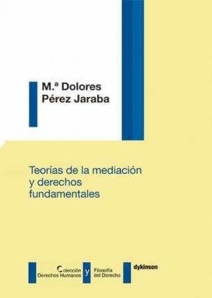 Teoras De La Mediacin Y Derechos Fundamentales  Maaqwe