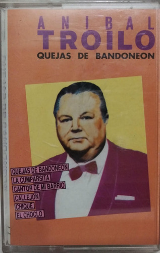 Anibal Troilo  Quejas De Bandoneon Cassete 1993