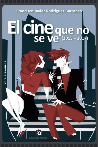 Libro El Cine Que No Se Ve (2015-2017) - Rodrãguez Barra...