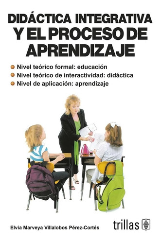 Didactica Integrativa Y El Proceso De Aprendizaje