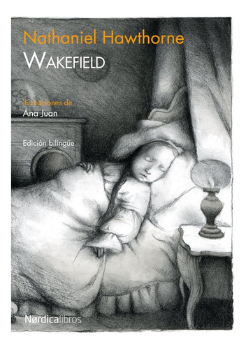 Wakefield: Edición Bilingüe (ilustrados) (spanish And Englis