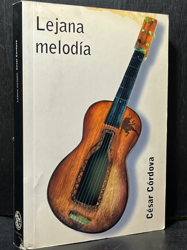 Lejana Melodía César Córdova (Usado)