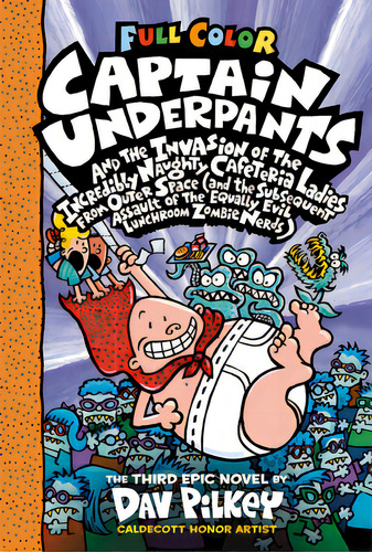 Captain Underpants And The Invasion Of The Incredibly Naughty Cafeteria Ladies From Outer Space: ..., De Pilkey, Dav. Editorial Scholastic, Tapa Dura En Inglés