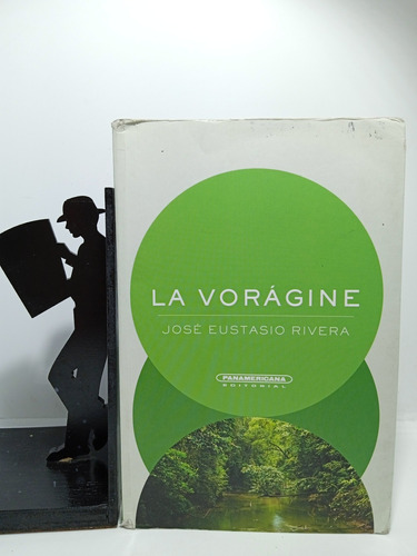 La Vorágine - José Eustacio Rivera - Editorial Panamericana