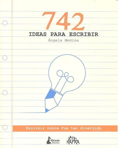 742 Ideas Para Escribir - Angela Medina Parra
