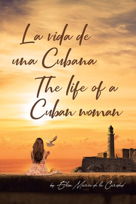 Libro La Vida De Una Cubana-the Life Of A Cuban Woman - D...