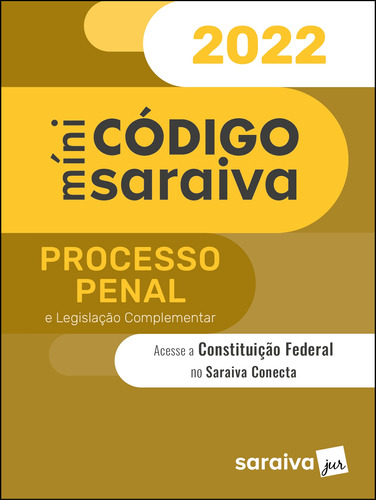 Minicódigo de Processo Penal - 28ª edição 2022, de a Saraiva. Editora Saraiva Educação S. A., capa mole em português, 2022