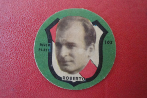 Figuritas Idolos Año 1962 Roberto 103 River Plate
