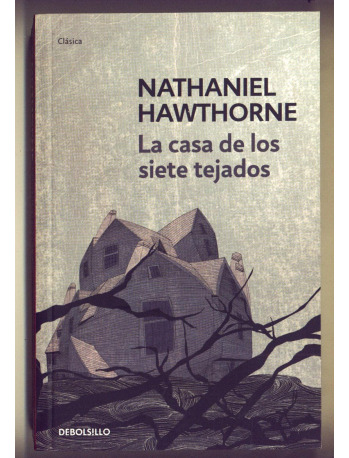Libro La Casa De Los Siete Tejados - Nathaniel Hawthorne