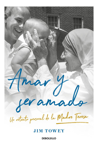 Libro Amar Y Ser Amado. Un Retrato De La Madre Teresa - T...