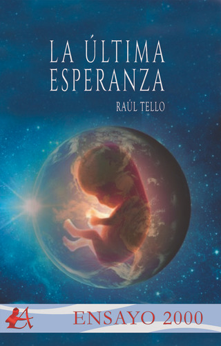 Libro La Ãºltima Esperanza - Tello, Raãºl