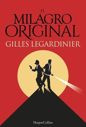 El Milagro Original - Gilles Legardinier