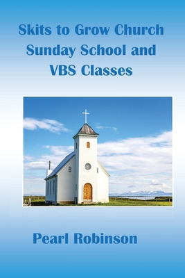 Libro Skits To Grow Church Sunday School And Vbs Classes ...