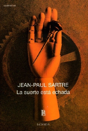 Las Suerte Esta Echada  - Sartre, Jean-paul