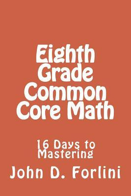 Libro Eighth Grade Common Core Math : 16 Days To Masterin...