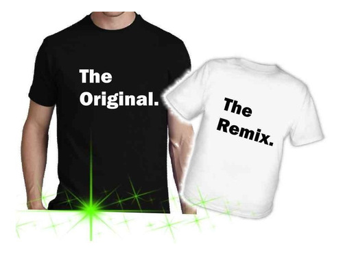 Remera Dia Del Padre The Original The Remix Dobles Duos