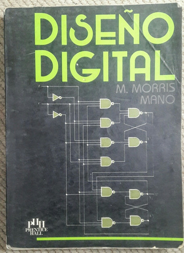 Diseño Digital 1a  E , M. Morris Mano 