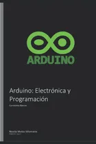 Comprar Libro: Arduino: Electrónica Y Programación: Conceptos Básico